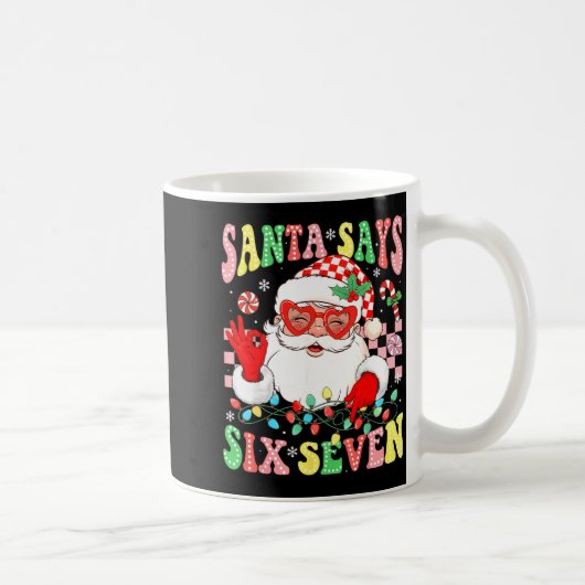 Santa Says 6 7 Gen Z Alpha Meme Christmas Men Wome Kaffeetasse (Rechts)