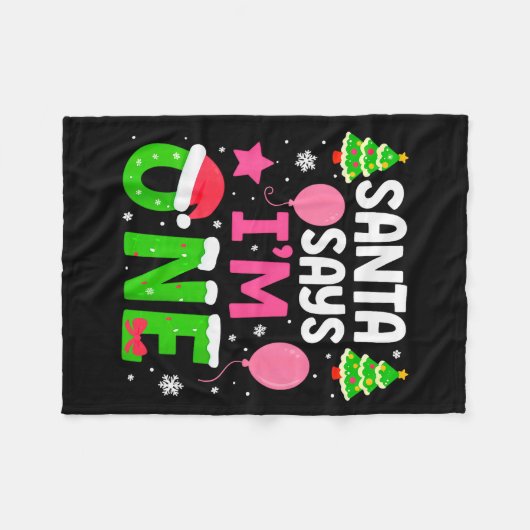 Santa Says I’m One Years 1st Birthday Toddler Girl Fleecedecke (Vorderseite (Horizontal))