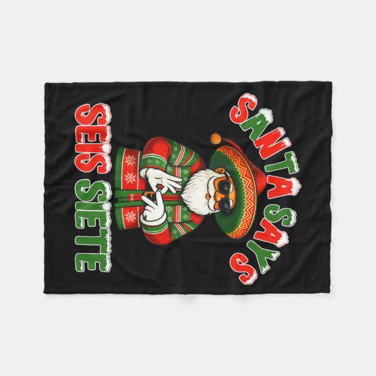 Santa Says Seis Siete 6 7 Meme Christmas Mexican S Fleecedecke (Vorderseite (Horizontal))