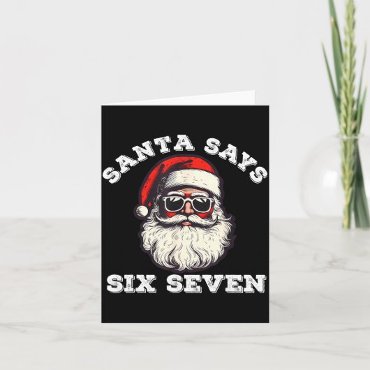 Santa Says Six Seven 67 Funny Christmas Gen Alpha  Karte (Vorderseite)