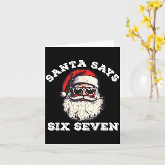 Santa Says Six Seven 67 Funny Christmas Gen Alpha  Karte (Gelbe Blume)