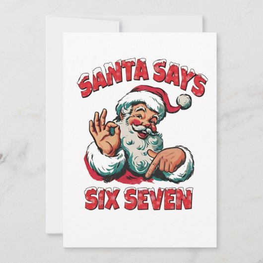 Santa Says Six Seven 6 7 Christmas Santa Claus Karte (Vorderseite)