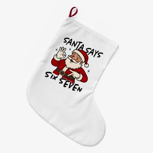 Santa Says Six Seven 6 7 Funny Brainrot Christmas Großer Weihnachtsstrumpf (Vorderansicht (hängend))