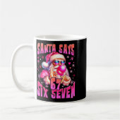 Santa Says Six Seven 6 7 Meme Santa Nk Bubble Chri Kaffeetasse (Links)