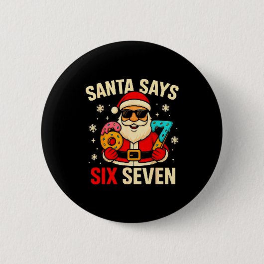 Santa Says Six Seven Funny 67 Meme Christmas Boys  Button (Vorderseite)