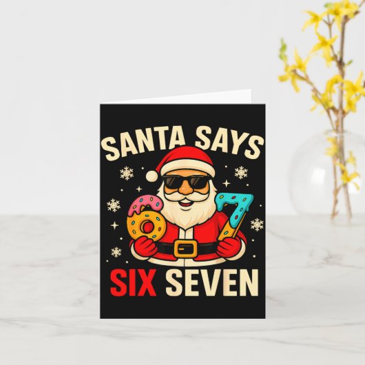Santa Says Six Seven Funny 67 Meme Christmas Boys Karte (Gelbe Blume)