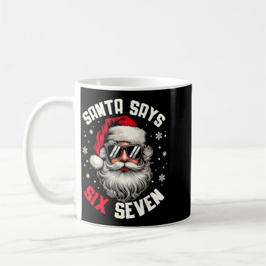 Santa Says Six Seven Funny Christmas 67 Meme Xmas Kaffeetasse (Links)