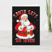 Santa Says Six Seven Funny Christmas 67 Meme Xmas Karte (Vorderseite)