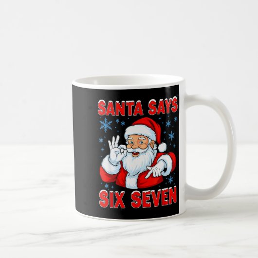 Santa Says Six Seven Funny Gen Z Christmas Gag Bra Kaffeetasse (Rechts)