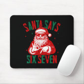 Santa Says Six Seven Funny Santa Saying 6 7 Christ Mousepad (Mit Mouse)