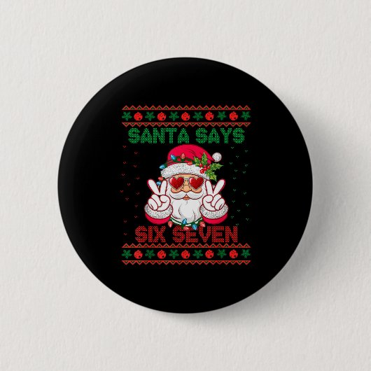 Santa Says Six Seven Ugly Christmas Sweater 67 Mem Button (Vorderseite)