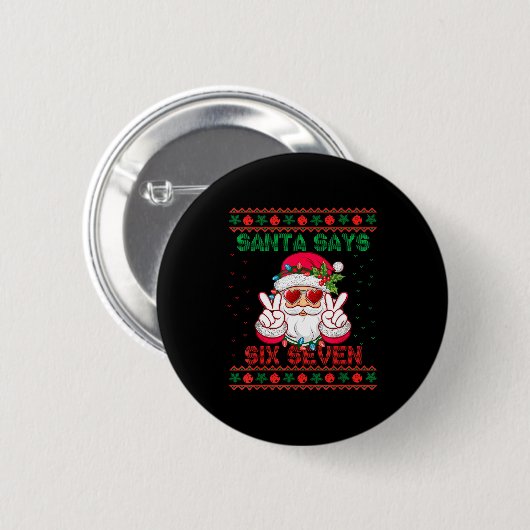 Santa Says Six Seven Ugly Christmas Sweater 67 Mem Button (Vorne & Hinten)