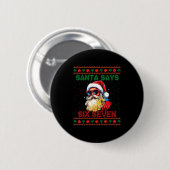 Santa Says Six Seven Ugly Christmas Sweater 67 Mem Button (Vorne & Hinten)