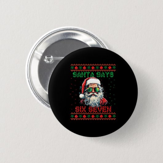 Santa Says Six Seven Ugly Christmas Sweater 67 Mem Button (Vorne & Hinten)
