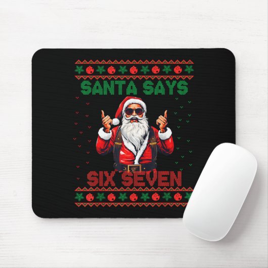 Santa Says Six Seven Ugly Christmas Sweater 67 Mem Mousepad (Mit Mouse)
