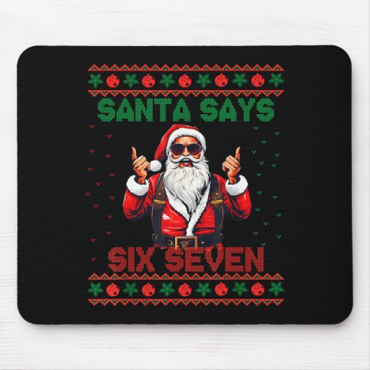 Santa Says Six Seven Ugly Christmas Sweater 67 Mem Mousepad (Vorne)