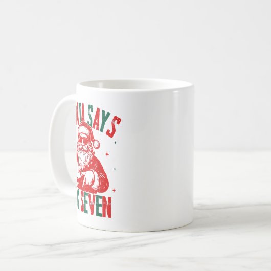 Santa Says Six Seven Viral Funny Santa Saying 6 7 Kaffeetasse (Vorderseite Links)