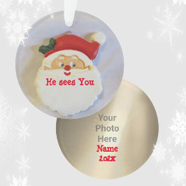 Santa Sees you Kinder Playful Foto Ornament