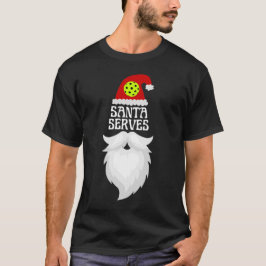 Santa Serves Pickleball - Christmas Pickleball T-Shirt