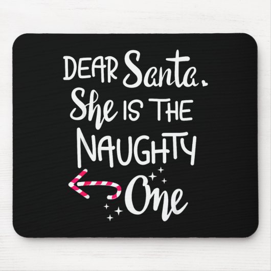 Santa She Is The Naughty One Couples Christmas Cut Mousepad (Vorne)