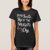 Santa She Is The Naughty One Couples Christmas Cut T-Shirt (Vorderseite)