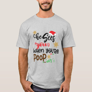 Santa sieht dich, wenn du kackst Lustiges Xmas T-Shirt