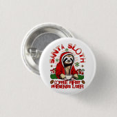 Santa Sloth Schlackenkaffee Button (Vorne & Hinten)