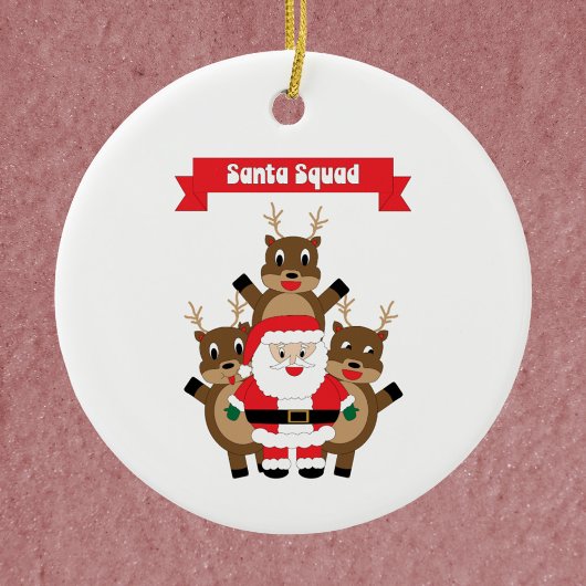 Santa Squad Reindeer Funny Keramik Ornament
