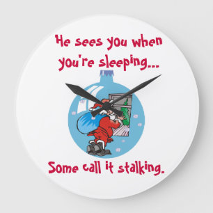 Santa Stalker Joke Große Wanduhr