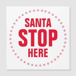 Santa Stop hier rot und weiß süß lustig Magnet