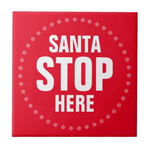 Santa Stop hier rot & weiß süß lustig Fliese