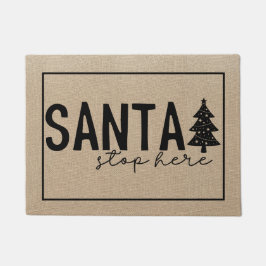 Santa Stopp hier mit Weihnachtsbaum Doormat Fußmatte