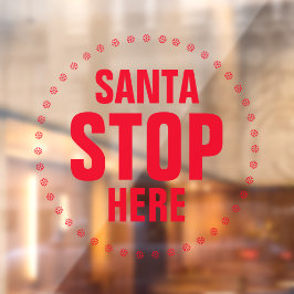 Santa Stopp Hier rot niedlich Fensteraufkleber