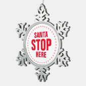 Santa Stopp Hier rot niedlich Schneeflocken Zinn-Ornament (Rechts)