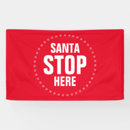 Santa Stopp Hier rot-weiß niedlich lustig Banner