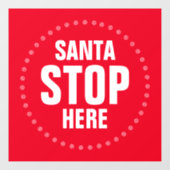 Santa Stopp Hier rot-weiß niedlich lustig Fensteraufkleber (Blatt)