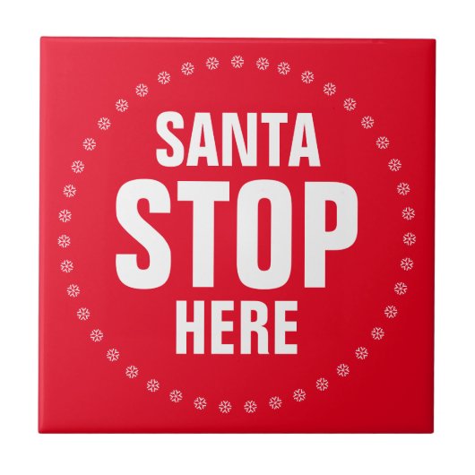 Santa Stopp Hier rot-weiß niedlich lustig Fliese (Vorderseite)