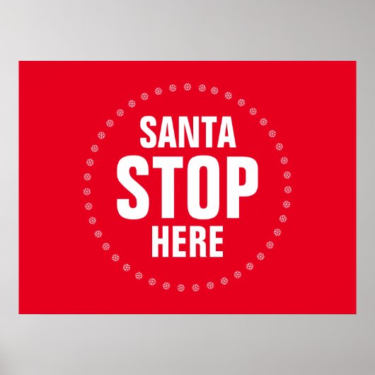 Santa Stopp Hier rot-weiß niedlich lustig Poster (Vorne)