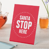 Santa Stopp Hier rot-weiß niedlich lustig Sockelschild (In Situ)