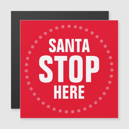 Santa Stopp Hier roter, niedlicher lustiger Magnet (Vorne/Hinten)