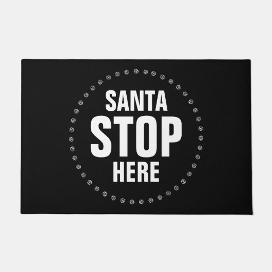 Santa Stopp Hier schwarz-weiß niedlich lustig Fußmatte (Vorderseite)