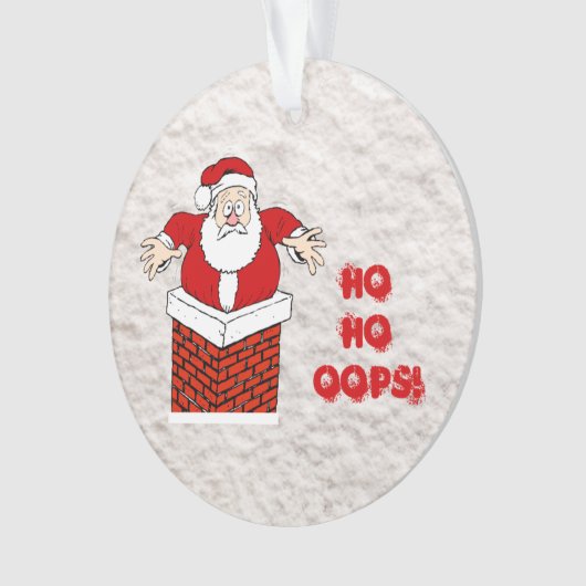 Santa Stuck in Chimney Ho Oops! Ornament (Vorderseite)