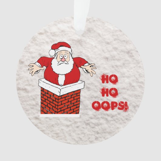 Santa Stuck in Chimney Ho Oops! Ornament (Vorderseite)