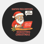 Santa Support s Rebooting Humor Tech Computer Runder Aufkleber (Vorderseite)