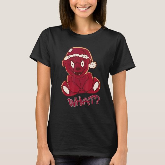 Santa Teddy Nightmare What Murderous Teddy Bear T-Shirt (Vorderseite)