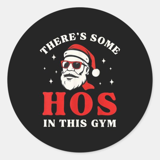 Santa There's Some Hos In This Gym  Runder Aufkleber (Vorderseite)