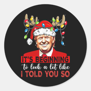 Santa Trump beginnt, so auszusehen, wie ich es sag Runder Aufkleber