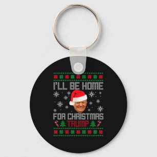 Santa Trump Weihnachten, ich werde zu Weihnachten Schlüsselanhänger