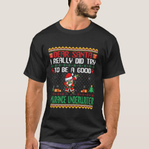 Santa versuche, ein guter Versicherer zu sein Chri T-Shirt