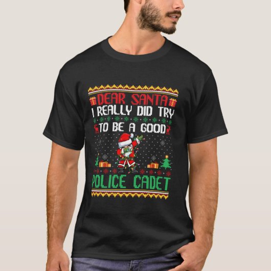 Santa versuche, eine gute Polizei Cadet Funny Chri T-Shirt (Vorderseite)